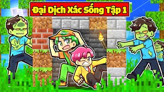 HIHA GẶP ANH BẠN YOMOST Ở THẾ GIỚI ĐẠI DỊCH XÁC SỐNG TRONG MINECRAFTXÁC SỐNG TẬP 1 😱🤢 [upl. by Holden]