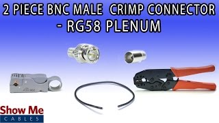 2 Piece BNC Male Crimp Connector For RG58 Plenum  Perfect For DIY Installs [upl. by Eitsim146]