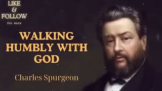 Walking Humbly with God  SpurgeonSermon [upl. by Downall]