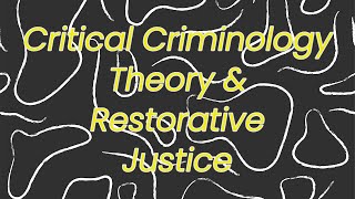 Critical Criminology Theory and Restorative Justice [upl. by Adaline]