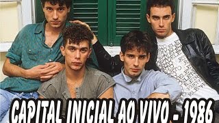 Capital Inicial  1986 Ao Vivo audio [upl. by Cutlor635]