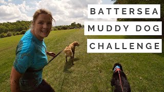 The Muddy Dog Challenge I Battersea Dogs Home [upl. by Aciraa]