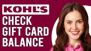 How To Check A Kohls Gift Card Balance How Can I Check Kohls Gift Card Remaining Balance [upl. by Notlem924]