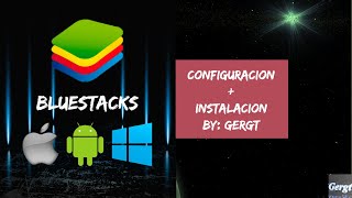 Descarga Bluestacks en su ultima versión  configuración optima gratis 100 original Gergt [upl. by Goodyear]