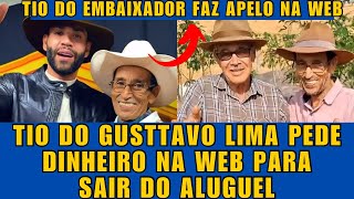 Tio do Gusttavo Lima PEDE DINHEIRO na web e faz APELO para SAIR do ALUGUEL dividindo opiniões a web [upl. by Yrrehs]