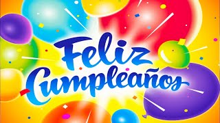 ¡Feliz Cumpleaños 🎁 Vídeos de Felicitación de Cumpleaños para Compartir Estados Whatsapp Facebook [upl. by Aihsekyw890]