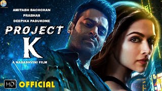 Project K Official Teaser Trailer amp Updates Prabhas Amitabh Bachchan Deepika Padukone Nagashwini [upl. by Eladroc214]