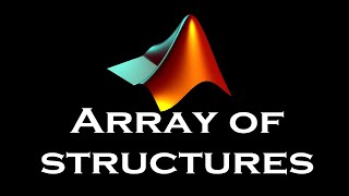 MATLAB  Array of Structures  ماتلاب [upl. by Divan]