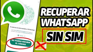 ✅ Cómo RECUPERAR Número de WHATSAPP sin Tarjeta SIM o CHIP 2024 [upl. by Nilauqcaj]