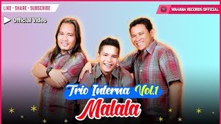 Interna Trio  Malala Official Video  Lagu Batak Populer [upl. by Delilah]