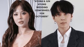 HyunA to Marry Former Highlight Member Jun Hyung in October  Celebrity Wedding News [upl. by Lehcyar666]