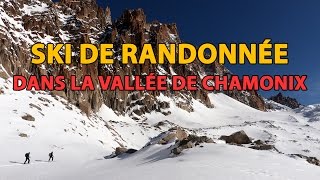 Ski de randonnée dans la vallée de Chamonix [upl. by Ocicnarf]