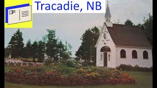 Exploring TRACADIE NEW BRUNSWICK Postcards and Treasured Memories [upl. by Egduj]