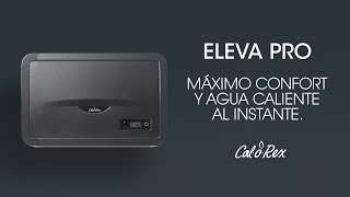 Calorex Eleva Pro Máximo confort y agua caliente al instante [upl. by Akyre]