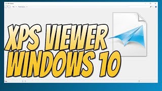 How To Install XPS Viewer In Windows 10  How To View XPS Files Tutorial [upl. by Mak]