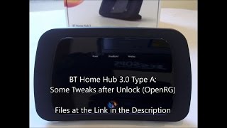 BT Home Hub 30 Type A Tweaks after Unlock [upl. by Frear]