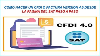 Cómo realizar una factura o CFDI en la versión 40 paso a paso desde cero en el portal del SAT 2024 [upl. by Nivlak]