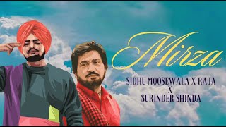 MIRZA  SIDHU MOOSEWALA X SURINDER SHINDA X RAJA  latest punjabi songs 2024 [upl. by Gnaoh]