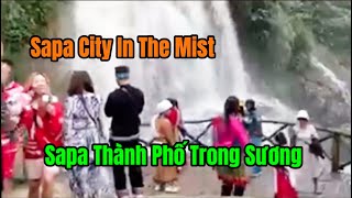 Dạo Quanh Phố Núi Sapa Có Gì Lạ   Sapa Mountain Town Beautiful Nature [upl. by Hanyaz]