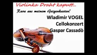 Wladimir Vogel Cellokonzert [upl. by Khalid]