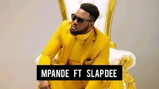 Mpande Ft Slap Dee [upl. by Sclater]