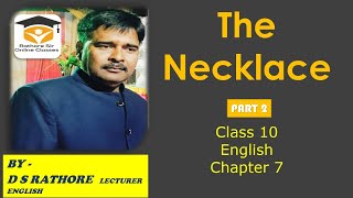 The necklace class 10 English part 2 [upl. by Cymbre]