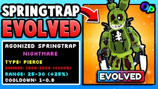 I EVOLVED And Got AGONIZED SPRINGTRAP OP Five Nights TD [upl. by Johen]