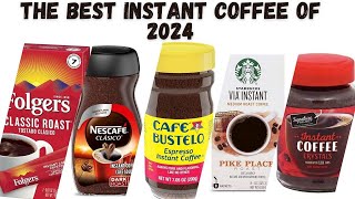 The Best Instant Coffee of 2024 [upl. by Noemys213]