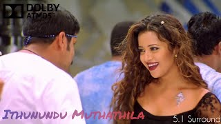 Ithunundu Muthathila Song  51 Surround Sound  Dolby Atmos Tamil [upl. by Maloney]