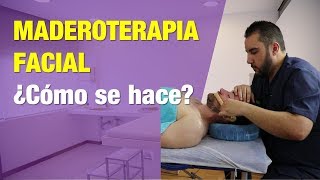 MADEROTERAPIA FACIAL  ¿cómo se hace [upl. by Guillemette]