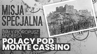 Biały pióropusz Andersa czyli Polacy pod Monte Cassino  MISJA SPECJALNA [upl. by Rayford]