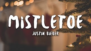 Justin Bieber  Mistletoe Lyrics [upl. by Aiselad]