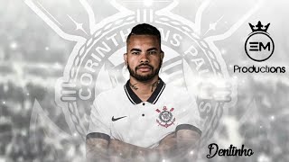 Dentinho ▶ Bem Vindo De Volta Ao Corinthians ⚪ Amazing Skills Goals amp Assists  20202021 HD [upl. by Ydospahr]