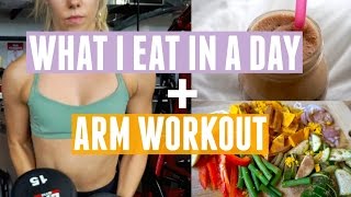 What I Eat In A Day  Upper Body Workout For Lean Arms [upl. by Anuahc951]