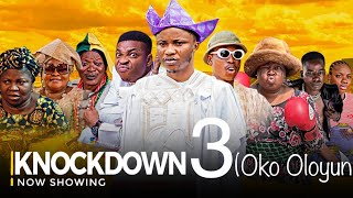 KNOCKDOWN PART 3 Oko Oloyun Latest Yoruba Movie 2024  Segbowe  Apa  Sidi  Doyin Fagbohun [upl. by Tenenbaum]