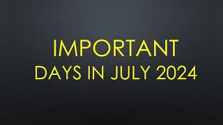 July 2024 Full List of important National and International Days  Special days in July 2024 [upl. by Dinsdale649]