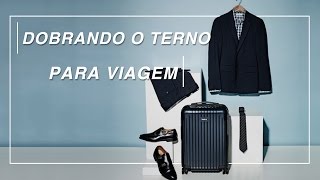 Como Dobrar o Terno para Viagem [upl. by Zena445]