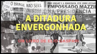 A Ditadura Envergonhada  Um livro de Elio Gaspari [upl. by Marlie546]