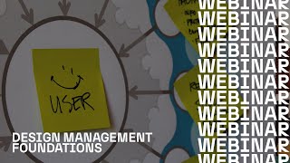 Webinar Design Management Foundations [upl. by Caren407]