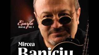 Mircea Baniciu  Scrisoare de bun ramas [upl. by Ettenuj]