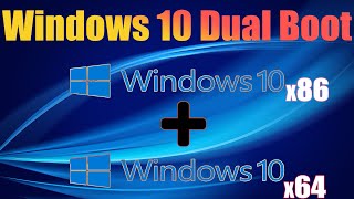 Dual Boot Windows 10 x86 amp x64 [upl. by Htebazileyram656]