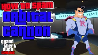 How to Spam the Orbital Cannon Frozen Money Glitch GTA V Online [upl. by Willey]