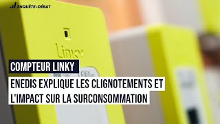 Compteur Linky  Enedis explique les clignotements et limpact sur la surconsommation [upl. by Edualcnaej]