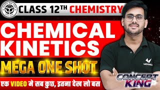 Class 12 Chemistry Chapter 3 One Shot  UP Board 12th Chemistry Chemical Kinetics One Shot [upl. by Cnahc]