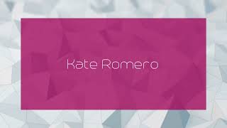 Kate Romero  appearance [upl. by Enovaj]