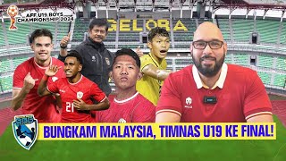 TIMNAS U19 BUNGKAM MALAYSIA DAN LOLOS KE FINAL UNTUNG INDRA SJAFRI PUNYA PLAN B [upl. by Ailatan]