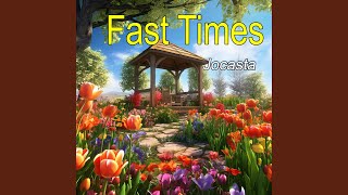 Fast Times [upl. by Refinney]