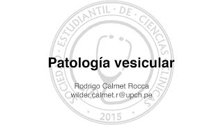 Patología Vesicular Colelitiasis Colangitis Colecistitis [upl. by Yltneb654]