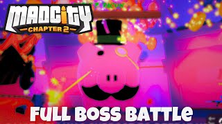 🐷🥓Chris P Bacon FULL Boss Battle Mad City Ch2 [upl. by Wiese]