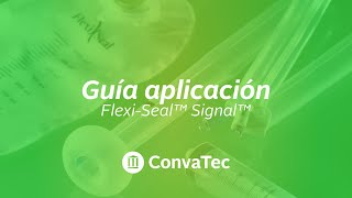 Guía de aplicación FlexiSeal™ Signal™  Sistema de manejo fecal [upl. by Melcher]